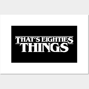 Thats Eighties Things Posters and Art